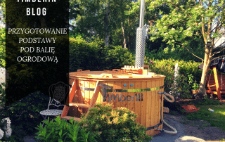 PRZYGOTOWANIE PODSTAWY POD BALIĘ OGRODOWĄ